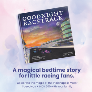 Goodnight Racetrack - A Bedtime Picture Book Celebrating the Indianapolis Motor Speedway and Indy 500 Traditions – Perfect for Kids Ages 1-5, Toddlers, and Young Racing Fans